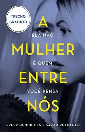 A mulher entre nós – Trecho promocional – Greer Hendricks