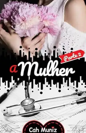 A Mulher (Parte 2): Hexalogia – Livro 06 (A Paciente 7) – Cah  Muniz