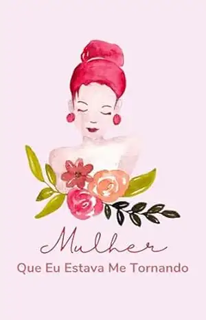 A Mulher Que Eu Estava Me Tornando – Miranda Telles
