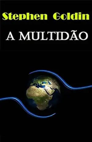 A Multidão – Stephen Goldin
