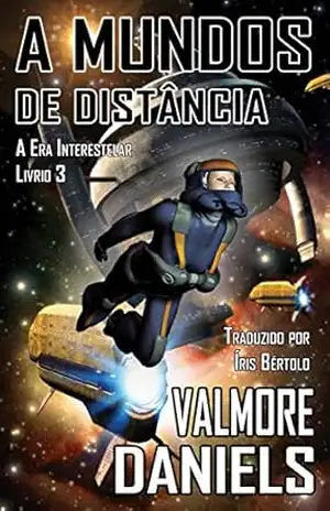 A Mundos de Distância – Valmore Daniels