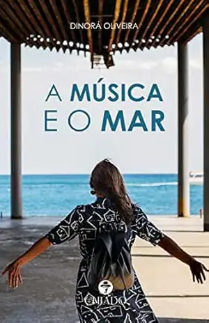 A Música e o Mar – Dinorá Oliveira
