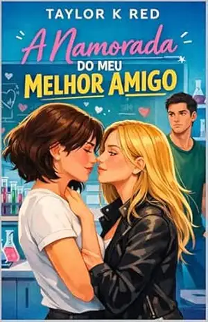 A NAMORADA DO MEU MELHOR AMIGO – TAYLOR K RED
