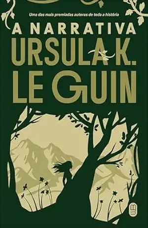 A Narrativa – Ursula K. Le Guin