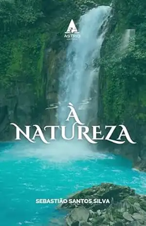 À Natureza – Sebastião  Santos Silva