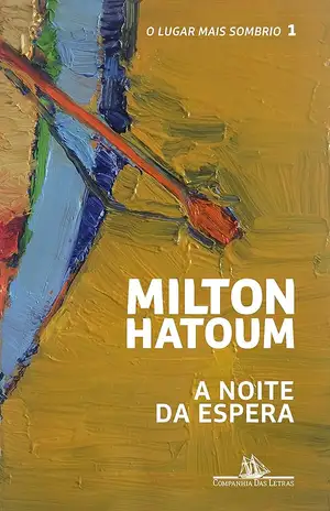 A Noite da Espera – Milton Hatoum