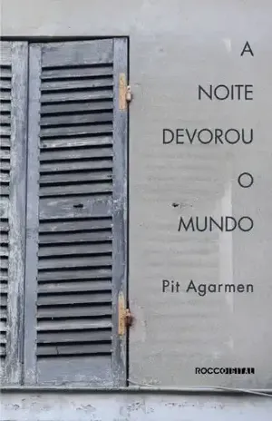 A noite devorou o mundo - Pit Agarmen