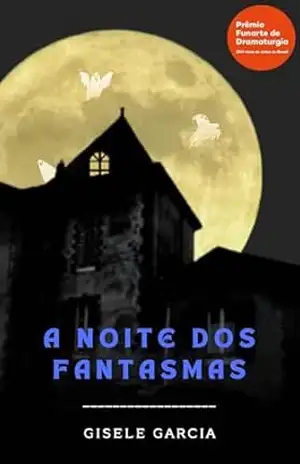 A Noite dos Fantasmas – Gisele Garcia