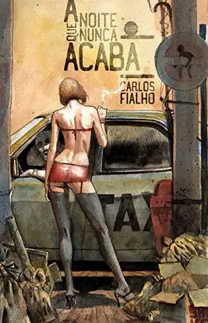 A noite que nunca acaba - Carlos Fialho