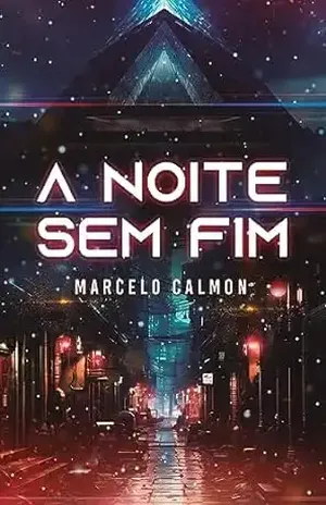 A Noite Sem Fim - Marcelo Calmon