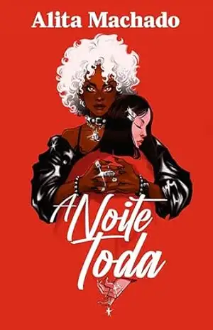 A Noite Toda – Alita Machado