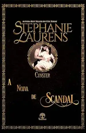 A Noiva de Scandal (Cynster Livro 3) – Stephanie Laurens