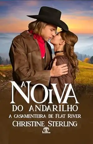 A Noiva do Andarilho (A Casamenteira de Flat River Livro 3) – Christine Sterling