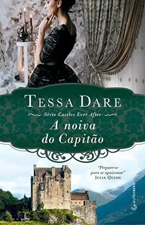 A noiva do capitão (Castles Ever After Livro 3) – Tessa Dare