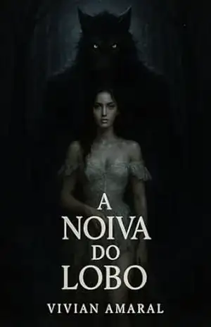 A noiva do lobo – Vivian  Amaral
