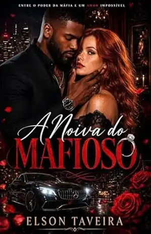 A Noiva do Mafioso: Entre o poder da máfia e um amor impossível – Elson  Taveira