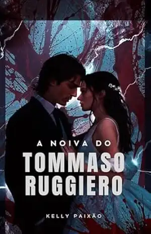 A Noiva do Tommaso Ruggiero – Kelly Paixão