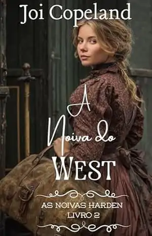 A Noiva do West (As Noivas Harden Livro 2) – Joi  Copeland