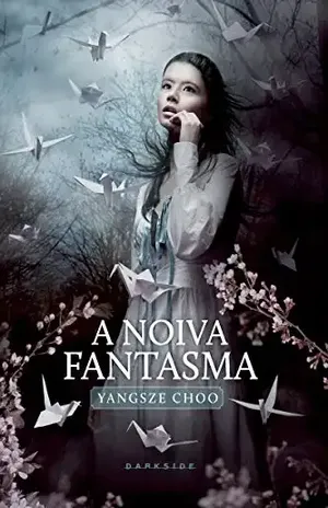 A noiva fantasma - Yangsze Choo