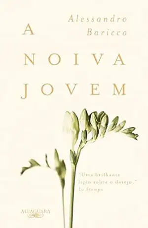 A noiva jovem – Alessandro Baricco