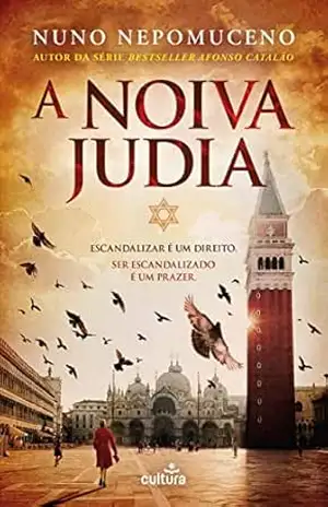 A Noiva Judia (Afonso Catalão Livro 6) – Nuno Nepomuceno