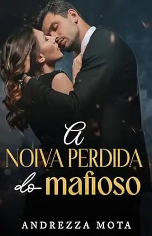 A NOIVA PERDIDA DO MAFIOSO – Andrezza Mota