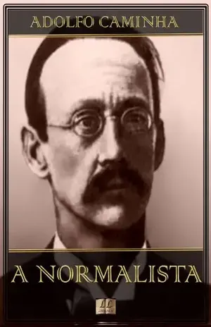 A Normalista – Adolfo Caminha – Adolfo Caminha