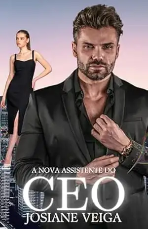 A Nova Assistente do CEO (Marine CEO’s Livro 1) – Josiane Veiga