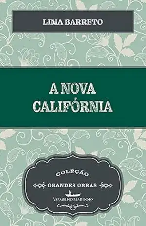 A Nova Califórnia – Lima Barreto