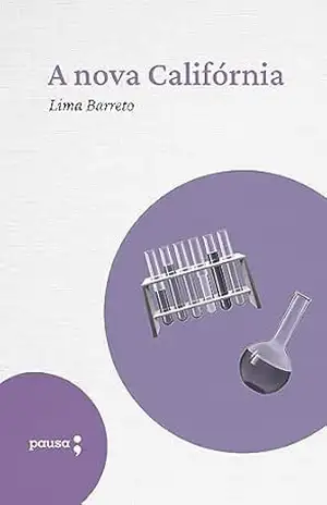 A nova Califórnia – Lima Barreto
