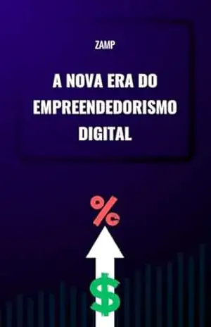 A Nova Era do Empreendedorismo Digital – Gabriel Zamp