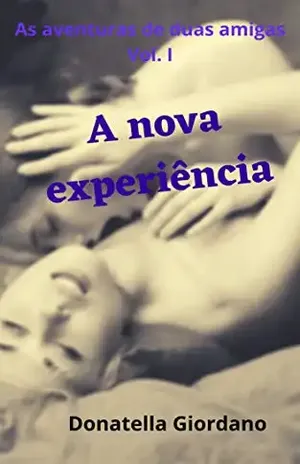 A nova experiência (erótico) – Donatella Giordano