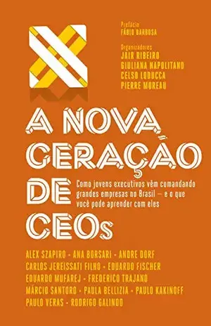 A nova geração de CEOs - Jair Ribeiro
