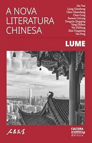A nova literatura chinesa: Lume – Vários autores