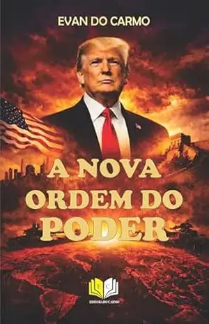 A NOVA ORDEM DO PODER – EVAN  DO CARMO
