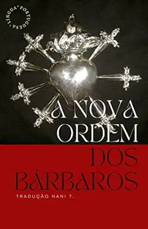 A NOVA ORDEM DOS BÁRBAROS - Nani T