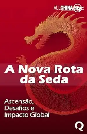 A Nova Rota da Seda: Ascensão, Desafios e Impacto Global da Iniciativa do Cinturão e Rota - Germán Núñez