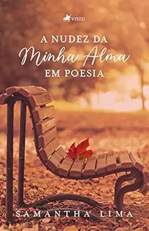 A Nudez Da Minha Alma Em Poesia – Samantha Lima