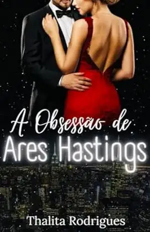 A Obsessão de Ares Hastings - Thalita Rodrigues