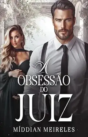 A Obsessão do Juiz – Míddian  Meireles