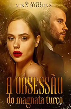 A Obsessão do Magnata Turco – Nina  Higgins