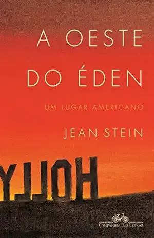 A oeste do Éden: Um lugar americano – Jean Stein