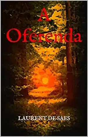 A Oferenda – Laurent  de Saes