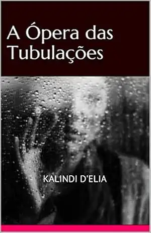 A Ópera das Tubulações – Kalindi d’elia