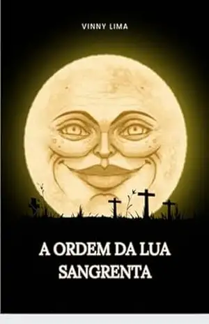 A Ordem Da Lua Sangrenta – Vinny Lima