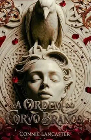 A Ordem do Corvo Branco – Connie  Lancaster