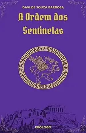 A Ordem dos Sentinelas - Davi de Souza Barbosa