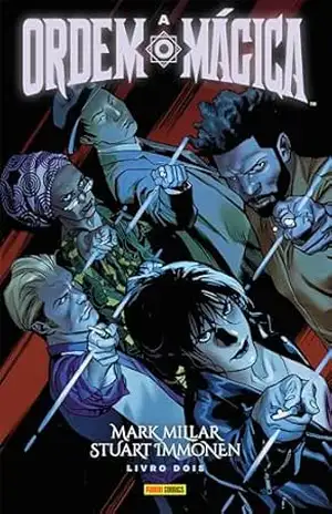 A Ordem Mágica vol. 02 – Mark Millar