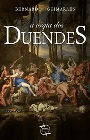 A Orgia dos Duendes (com notas e ilustrações) – Bernardo Guimarães