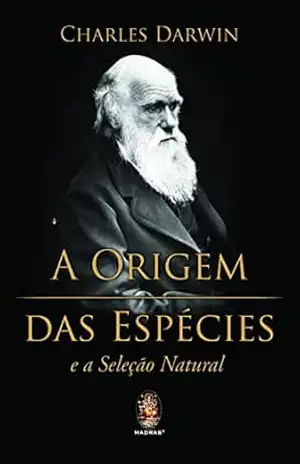 A Origem das Espécies: E a seleção natural – Charles Darwin